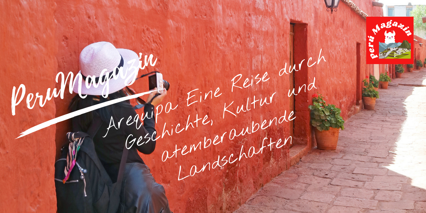 Arequipa: Eine Reise durch Geschichte, Kultur und atemberaubende Landschaften
