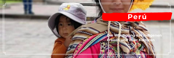 Die Würdigung der indigenen Frauen und ihrer Kulturen