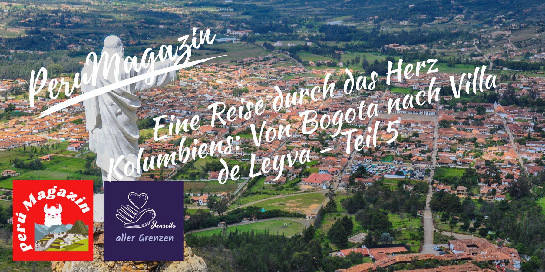 Eine Reise durch das Herz Kolumbiens: Von Bogota nach Villa de Leyva - Teil 5