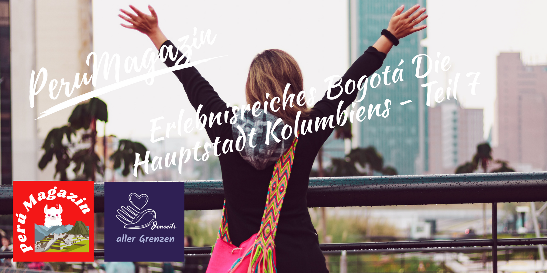 Erlebnisreiches Bogotá: Die Hauptstadt Kolumbiens - Teil 7