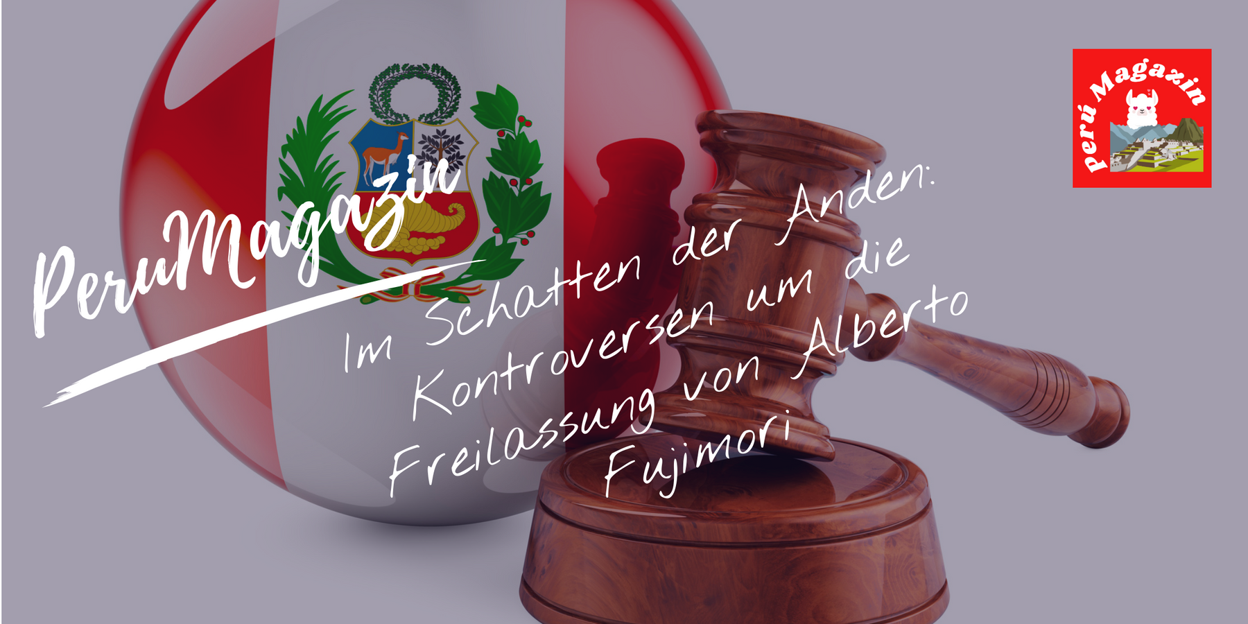 Im Schatten der Anden: Kontroversen um die Freilassung von Alberto Fujimori