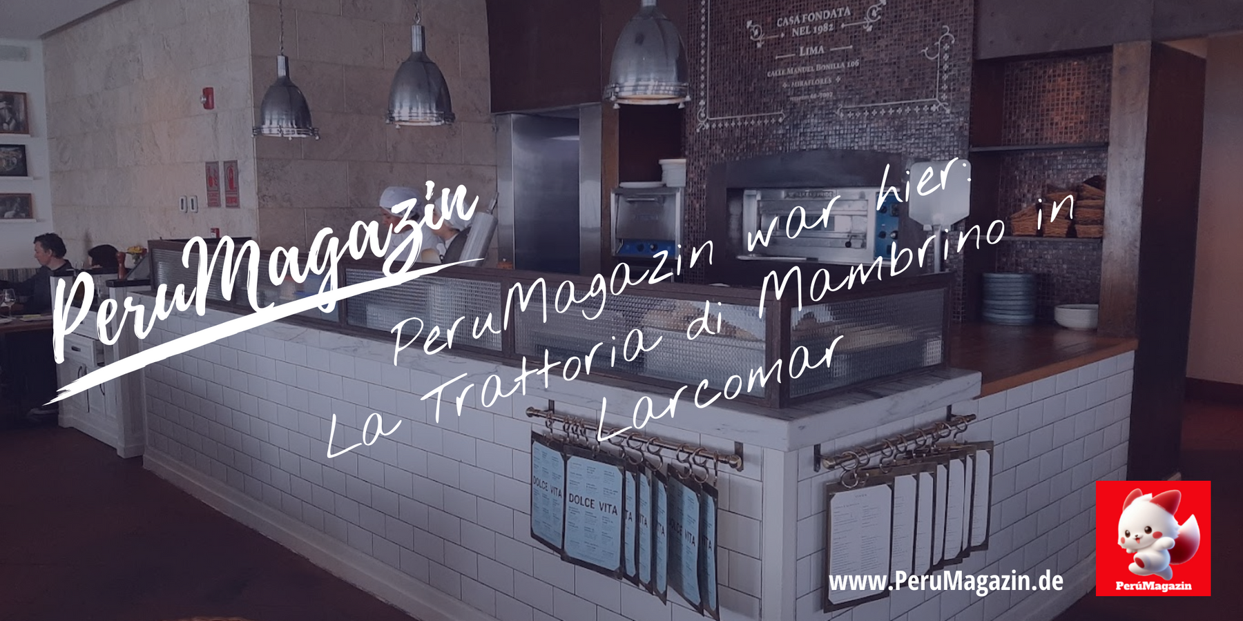 PeruMagazin war hier: La Trattoria di Mambrino in Larcomar
