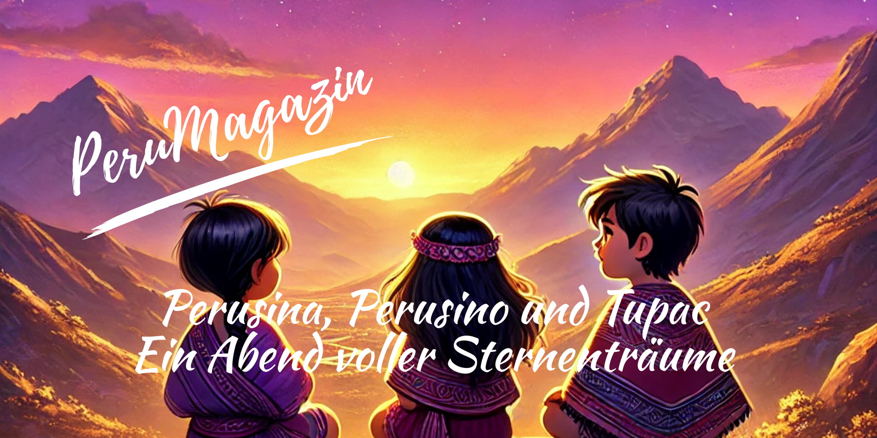 Perusina, Perusino und Tupac: Ein Abend voller Sternenträume