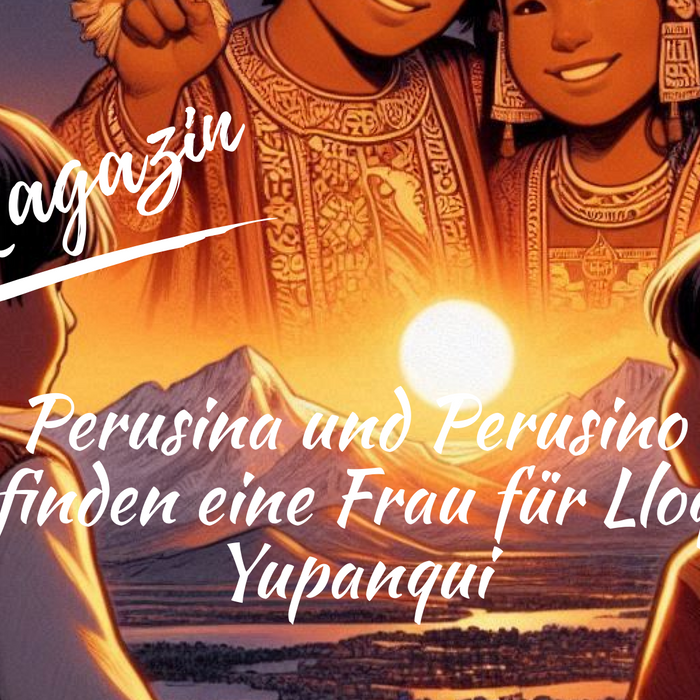 Perusina und Perusino finden eine Frau für Lloque Yupanqui