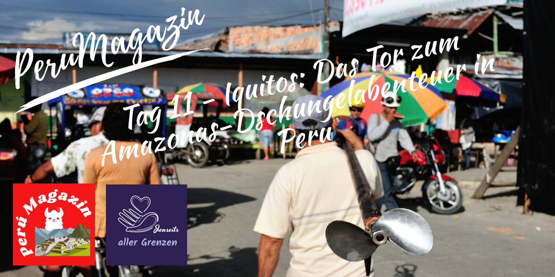 Tag 11 - Iquitos: Das Tor zum Amazonas-Dschungelabenteuer in Peru
