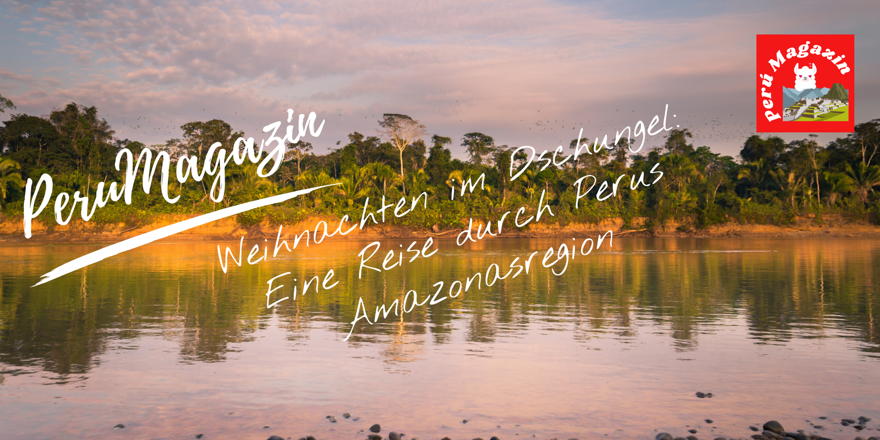 Weihnachten im Dschungel: Eine Reise durch Perus Amazonasregion