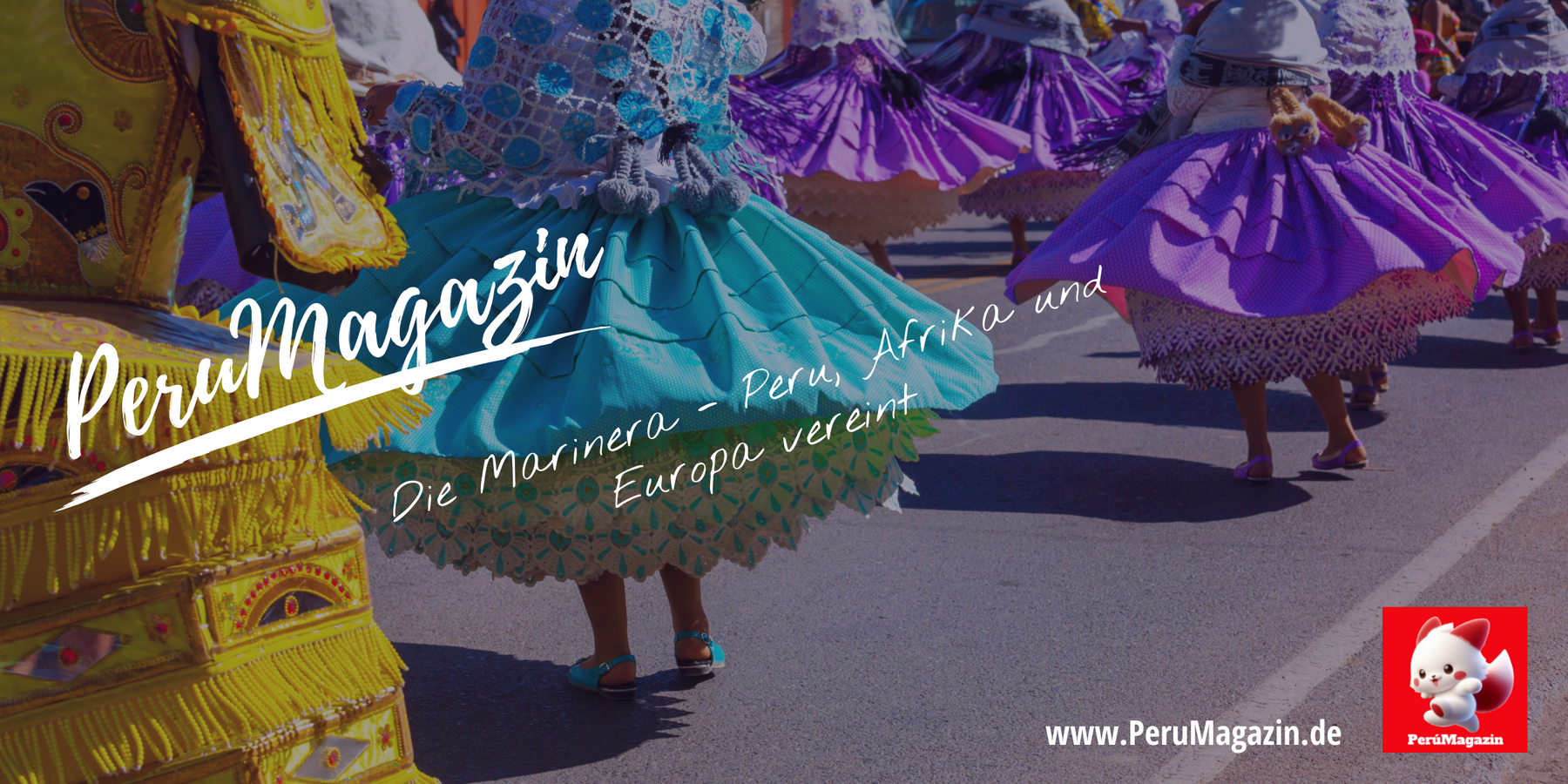 Die Marinera - Peru, Afrika und Europa vereint