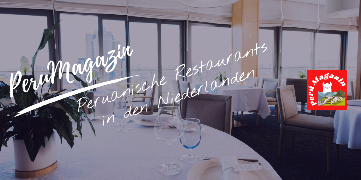 Peruanische Restaurants in den Niederlanden