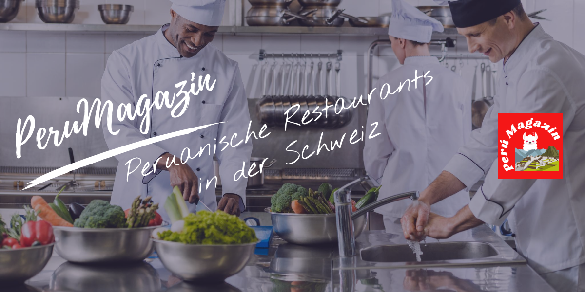 Peruanische Restaurants in der Schweiz