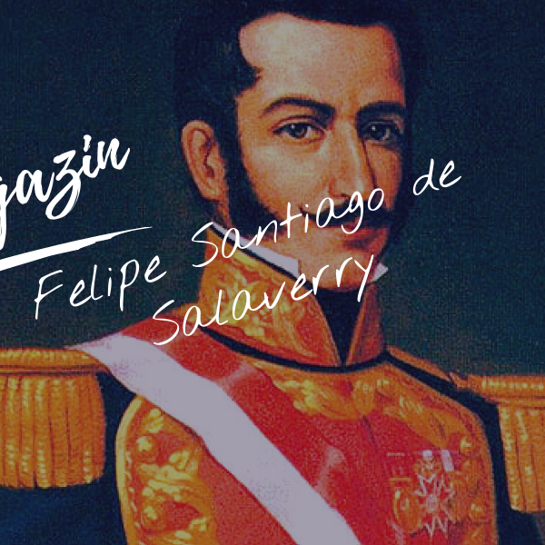 Felipe Santiago Salavrrey: Ein Blick auf das Leben und die Kontroverse eines peruanischen Präsidenten