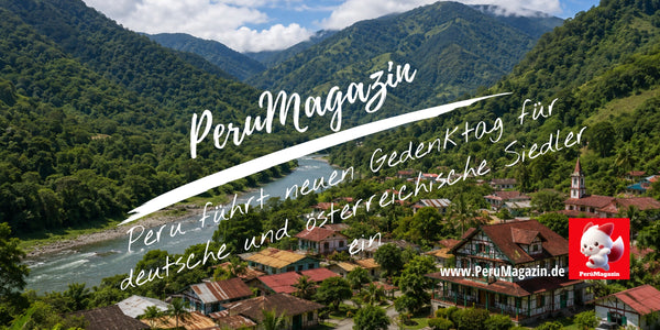 Peru führt neuen Gedenktag für deutsche und österreichische Siedler ein