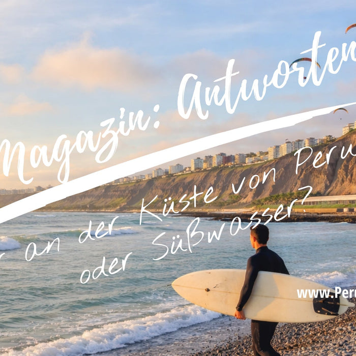 Wasser an der Küste von Peru: Salz- oder Süßwasser