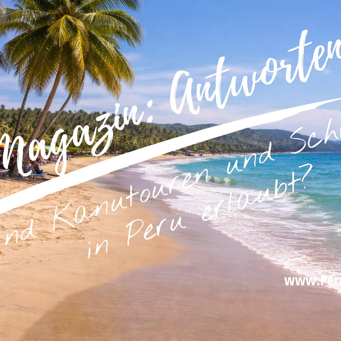 Wo sind Kanutouren und Schwimmen in Peru erlaubt