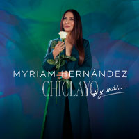 Myriam Hernández in Chiclayo – Tauro World Tour 2026